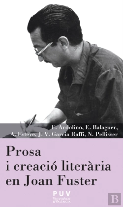 Bertrand.pt - Prosa I Creació Literària En Joan Fuster