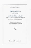 Prosapiens Seguido De Llegando A Milán, Aproximaciones Y Conexiones
