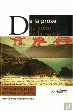 Bertrand.pt - Prose Au Coeur De La Poesie (De La). France, Italie, Bresil, Variatio