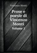 Prose E Poesie Di Vincenzo Monti Volume 1
