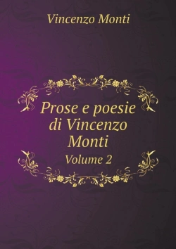 Bertrand.pt - Prose E Poesie Di Vincenzo Monti Volume 2