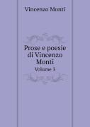 Prose E Poesie Di Vincenzo Monti Volume 3