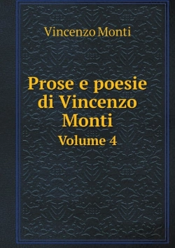Bertrand.pt - Prose E Poesie Di Vincenzo Monti Volume 4