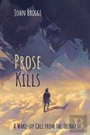 Prose Kills