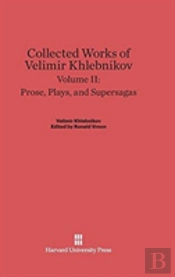 Prose, Plays, And Supersagas