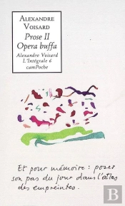 Prose T.2 ; Opera Buffa  (L'Integrale 6)