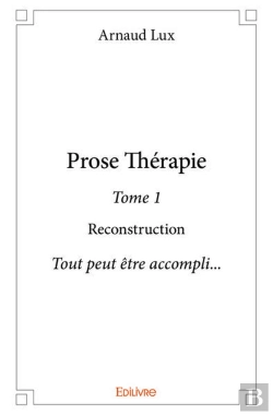 Bertrand.pt - Prose Therapie - T01 - Prose Therapie - Rien Ne Peut Etre Accompli