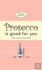 Prosecco Is Good For You