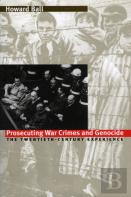 Prosecuting War Crimes And Genocide