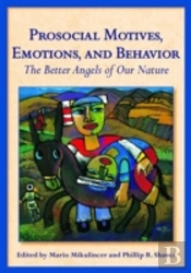Prosocial Motives, Emotions, And Behavior