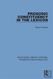 Prosodic Constituency In The Lexicon