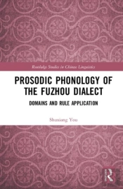 Prosodic Phonology Of The Fuzhou Dialect