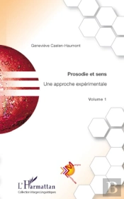 Prosodie Et Sens ; Une Approche Expérimentale Tome 1