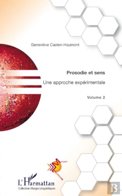Bertrand.pt - Prosodie Et Sens ; Une Approche Expérimentale Tome 2