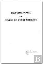 Prosopographie Et Genese De L'Etat Moderne