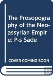 Prosopography Neo-Assyrian Empire Vol