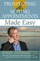 Prospecting And Setting Appointments Made Easy