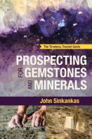 Prospecting For Gemstones And Minerals