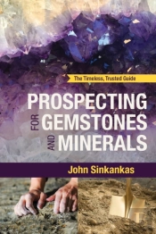 Prospecting For Gemstones And Minerals