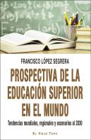 Prospectiva De La Educacion Superior En El Mundo