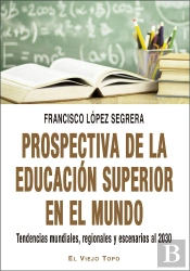 Prospectiva De La Educacion Superior En El Mundo
