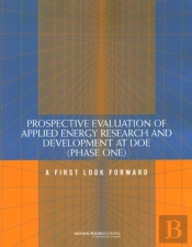 Prospective Evaluation Of Applied Energy Research And Development At Doe (Phase One)