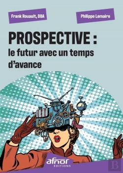 Bertrand.pt - Prospective : Le Futur Avec Un Temps D'Avance