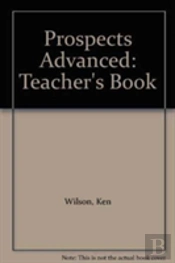Prospects Advancedteacher'S Book