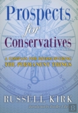 Bertrand.pt - Prospects For Conservatives: A Compass For Rediscovering The Permanent Things