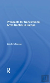 Prospects For Conventional Arms Control In Europe