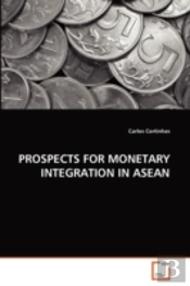 Prospects For Monetary Integration In As