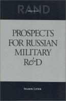 Prospects For Russian Military Research And Development