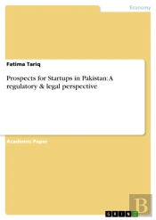 Prospects For Startups In Pakistan: A Regulatory & Legal Perspective