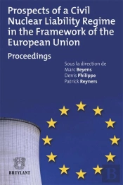 Prospects Of A Civil Nuclear Liability Regime In The Framework Of The Eruopean Union.Proceedings