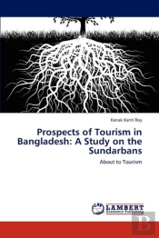 Prospects Of Tourism In Bangladesh: A St