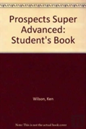 Prospects Super Advancedstudent'S Book