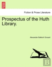 Prospectus Of The Huth Library.