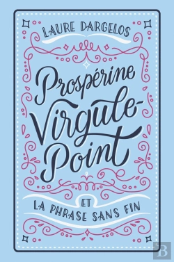 Bertrand.pt - Prospérine Virgule-Point Et La Phrase Sans Fin