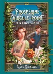Prospérine Virgule-Point Et La Phrase Sans Fin