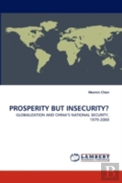 Prosperity But Insecurity?
