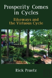 Prosperity Comes In Cycles: Bikeways And