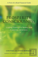 Prosperity Consciousness. Leading Yourself To Money With Conscious Awareness