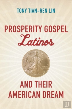 Bertrand.pt - Prosperity Gospel Latinos And Their American Dream