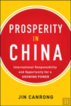 Bertrand.pt - Prosperity In China: International Responsibility And Opportunity For A Growing Power