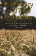 Prosperity In Times Of Famine