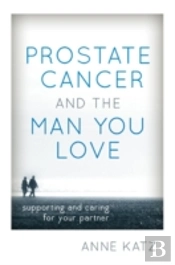 Prostate Cancer And The Man You Love