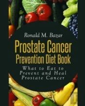 Prostate Cancer Prevention Diet Book: Wh