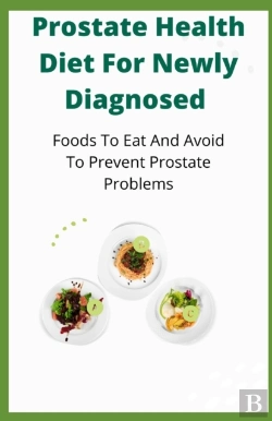 Bertrand.pt - Prostate Health Diet For Newly Diagnosed