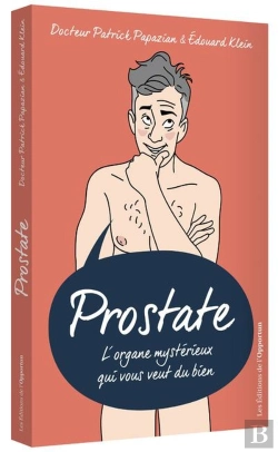 Bertrand.pt - Prostate ; L'Organe Mystérieux Qui Vous Veut Du Bien