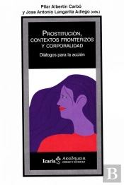 Prostitucion, Contextos Fronterizos Y Corporalidad